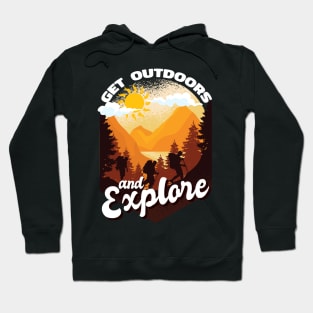 Get Outdoors and Explore Hiking Nature Vintage Wilderness Hoodie